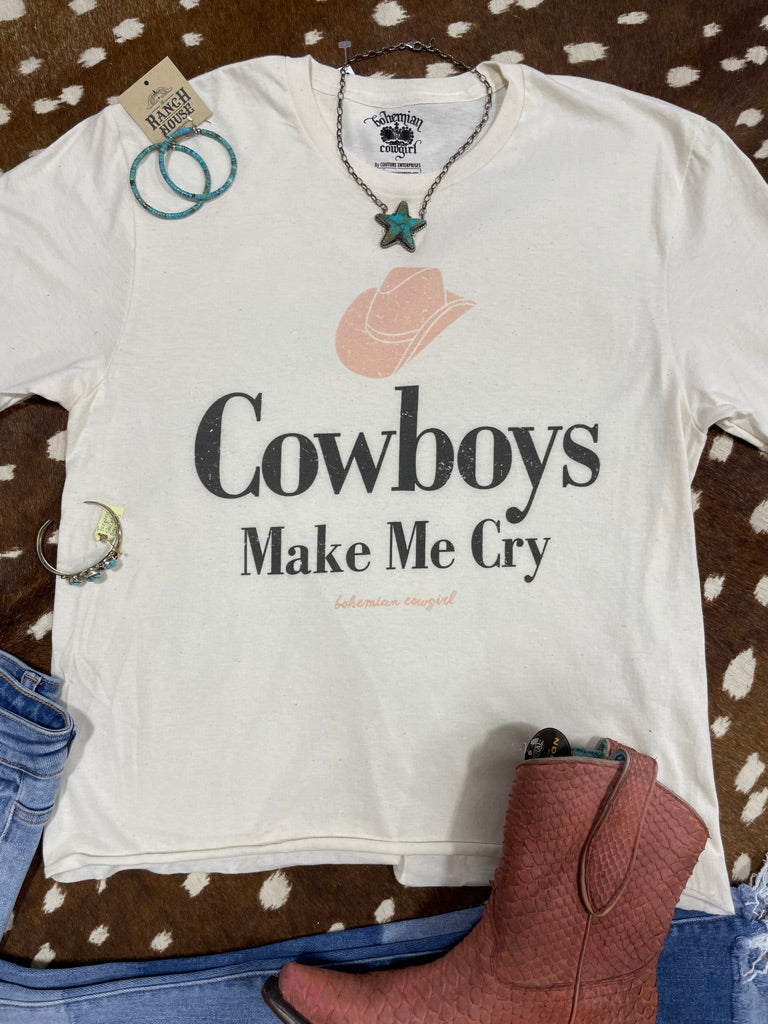 Cowboys Make Me Cry Tee - Bohemian Cowgirl